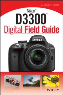 Nikon D3300 Digital Field Guide