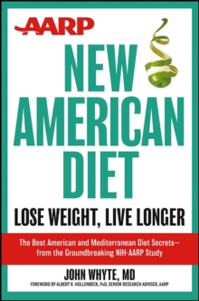 AARP New American Diet : Lose Weight, Live Longer