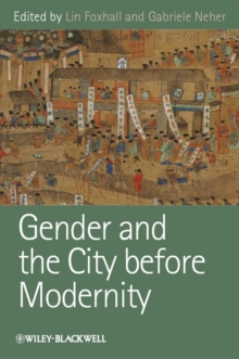 Gender and the City Before Modernity, Paperback / softback Book Gender and the City Before Modernity, Paperback / softback Book