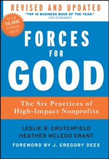 Forces for Good : The Six Practices of High-Impact Nonprofits