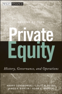 Private Equity : History, Governance, and Operations