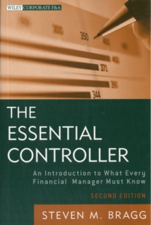 The Essential Controller : An Introduction to What Every Financial Manager Must Know