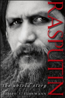 Rasputin : The Untold Story