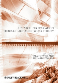 Researching Education Through Actor-Network Theory, Paperback Book Researching Education Through Actor-Network Theory, Paperback Book