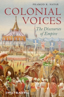 Colonial Voices : The Discourses of Empire