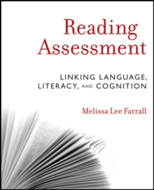 Reading Assessment : Linking Language, Literacy, and Cognition