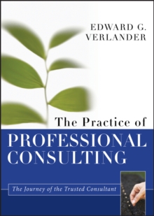 The Practice of Professional Consulting