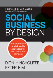 Social Business By Design : Transformative Social Media Strategies for the Connected Company