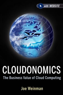 Cloudonomics : The Business Value of Cloud Computing