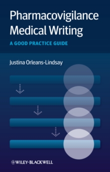 Pharmacovigilance Medical Writing : A Good Practice Guide