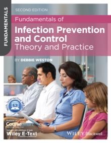 Fundamentals of Infection Prevention and Control : Theory and Practice