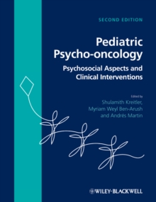 Pediatric Psycho-oncology : Psychosocial Aspects and Clinical Interventions