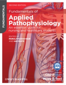 Fundamentals of Applied Pathophysiology : An Essential Guide for Nursing and Healthcare Students