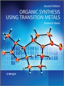 Organic Synthesis Using Transition Metals