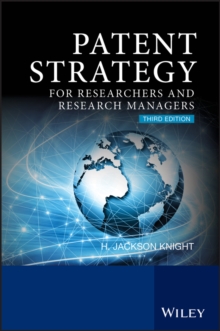 Patent Strategy : For Researchers and Research Managers