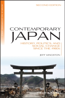 Contemporary Japan : History, Politics, and Social Change since the 1980s