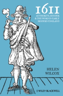 1611 : Authority, Gender and the Word in Early Modern England