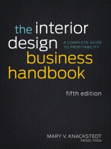 The Interior Design Business Handbook : A Complete Guide to Profitability