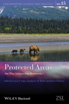 Protected Areas : Are They Safeguarding Biodiversity?, Hardback Book Protected Areas : Are They Safeguarding Biodiversity?, Hardback Book