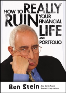 How To Really Ruin Your Financial Life and Portfolio, Hardback Book How To Really Ruin Your Financial Life and Portfolio, Hardback Book