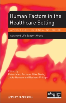 Human Factors in the Health Care Setting : A Pocket Guide for Clinical Instructors