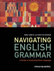 Navigating English Grammar : A Guide to Analyzing Real Language