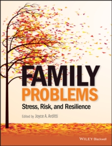 Family Problems : Stress, Risk, and Resilience