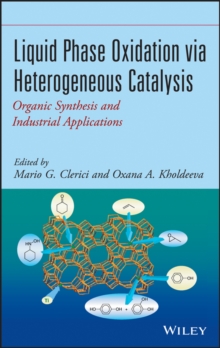 Liquid Phase Oxidation via Heterogeneous Catalysis : Organic Synthesis and Industrial Applications