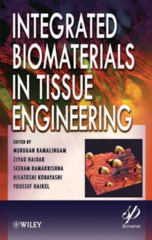 Integrated Biomaterials in Tissue Engineering