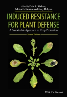 Induced Resistance for Plant Defense : A Sustainable Approach to Crop Protection, Hardback Book Induced Resistance for Plant Defense : A Sustainable Approach to Crop Protection, Hardback Book