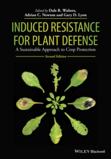 Induced Resistance for Plant Defense : A Sustainable Approach to Crop Protection