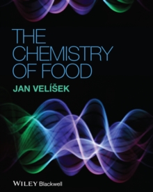 The Chemistry of Food, Hardback Book The Chemistry of Food, Hardback Book