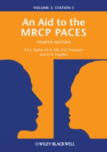 An Aid to the MRCP PACES, Volume 3 : Station 5