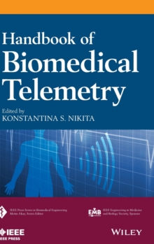 Handbook of Biomedical Telemetry, Hardback Book Handbook of Biomedical Telemetry, Hardback Book
