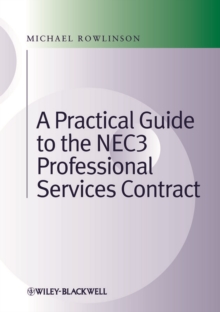 Practical Guide to the NEC3 Professional Services Contract