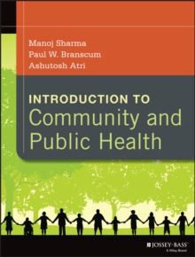 Introduction to Community and Public Health, Paperback / softback Book Introduction to Community and Public Health, Paperback / softback Book