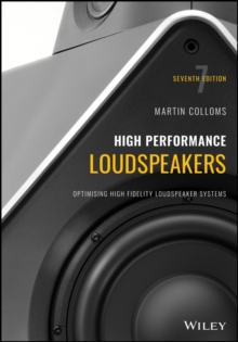 High Performance Loudspeakers : Optimising High Fidelity Loudspeaker Systems, Paperback / softback Book High Performance Loudspeakers : Optimising High Fidelity Loudspeaker Systems, Paperback / softback Book