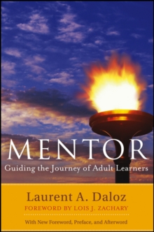 Mentor : Guiding the Journey of Adult Learners (with New Foreword, Introduction, and Afterword)