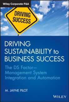 Driving Sustainability to Business Success : The DS Factor -- Management System Integration and Automation