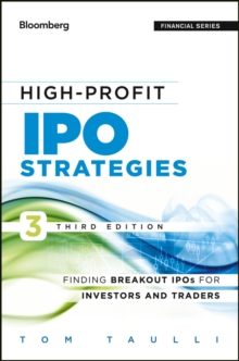 High-Profit IPO Strategies : Finding Breakout IPOs for Investors and Traders