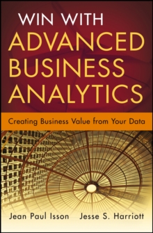 Win with Advanced Business Analytics : Creating Business Value from Your Data