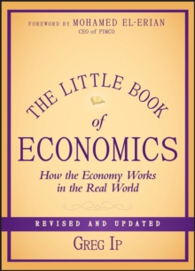 The Little Book of Economics : How the Economy Works in the Real World