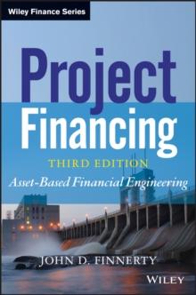 Project Financing : Asset-Based Financial Engineering