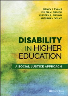 Disability in Higher Education : A Social Justice Approach