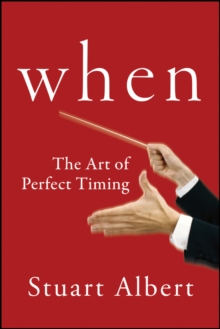 When : The Art of Perfect Timing