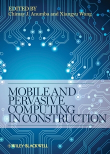 Mobile and Pervasive Computing in Construction