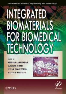 Integrated Biomaterials for Biomedical Technology, Hardback Book Integrated Biomaterials for Biomedical Technology, Hardback Book