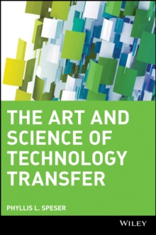 The Art and Science of Technology Transfer