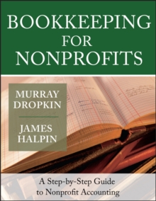 Bookkeeping for Nonprofits : A Step-by-Step Guide to Nonprofit Accounting