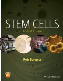 Stem Cells : A Short Course, Paperback / softback Book Stem Cells : A Short Course, Paperback / softback Book